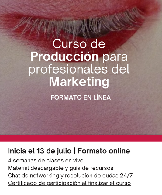Curso de Producción para profesionales del Marketing (ONLINE)